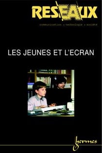 Les jeunes et l'écran (Réseaux Vol.17 N°92-93 1999)