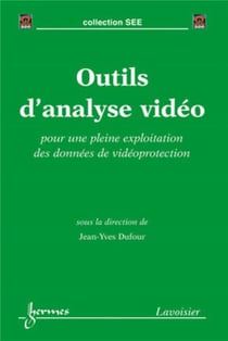 Outils d'analyse vidéo : pour une pleine exploitation des données de vidéoprotection