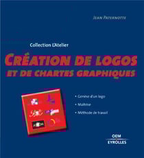 Création de logos et de chartes graphiques - genèse d'un logo, maîtrise, méthode de travail