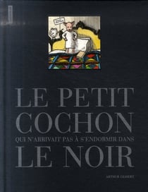 Le petit cochon qui n'arrivait pas à s'endormir dans le noir