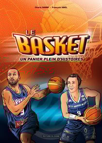 Le basket - un panier plein d'histoires