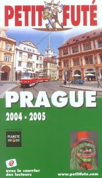Prague 2004-2005, le petit fute (édition 2004/2005)