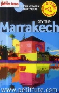 Guide petit fute - city trip - marrakech (édition 2014)