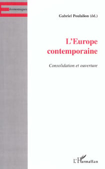 L'europe contemporaine - consolidation et ouverture