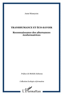 Transhumance et éco-savoir : Reconnaissance des alternances écoformatrices