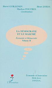 La démocratie et le marché : Volume II