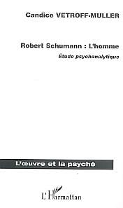 Robert schumann - l'homme - etude psychanalytique