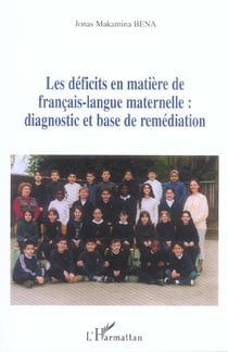 Les déficits en matière de français-langue maternelle : diagnostic et base de remédiation