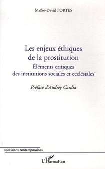 Les enjeux éthiques de la prostitution - éléments critiques des institutions sociales et ecclésiales