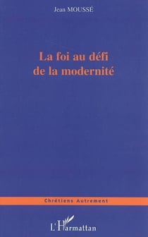 La foi au défi de la modernité