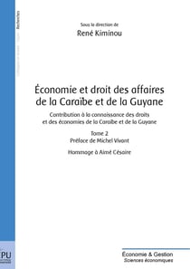 Economie et droit des affaires de la Caraïbe et de la Guyane - Tome 2
