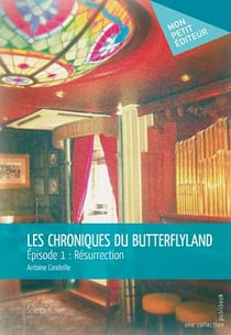 Les chroniques de Butterflyland t.1 - résurrection