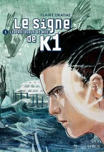 Le signe de k1 Tome 1 : le protocole de Nod