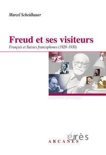 Freud et ses visiteurs français et suisses francophones (1920-1930)