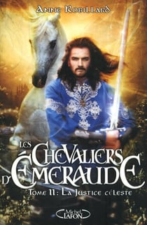 Les Chevaliers d'Émeraude Tome 11 : la justice céleste