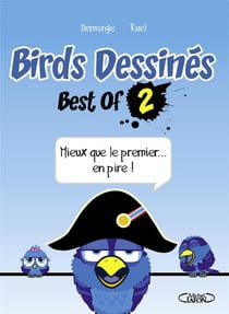 Birds dessinés, le best of Tome 2 - mieux que le premier... en pire !