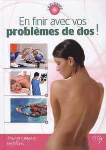 En finir avec vos problemes de dos !