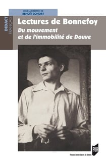 Lectures de Bonnefoy - du mouvement et de l'immobilité de Douve