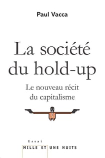 La société du hold-up