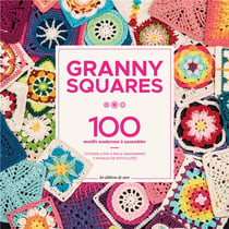 Granny square : 100 motifs modernes à assembler