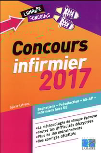 Concours infirmier - bacheliers, présélection, AS-AP, infirmiers hors UE (édition 2017)