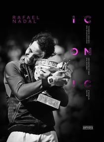 Rafael Nadal : Iconic