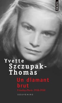 Un diamant brut - Vézelay-Paris 1938-1950