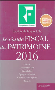 LE GUIDE FISCAL DU PATRIMOINE 2016
