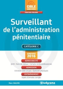 Surveillant de l'administration penitentiaire - concours 2016