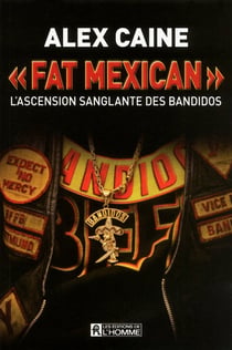 Fat mexican - l'ascension sanglante des bandidos
