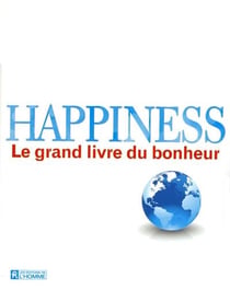 Happiness - le grand livre du bonheur