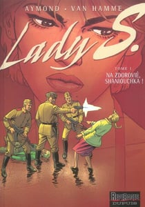 Lady S. Tome 1 : na zdorovié, Shaniouchka !