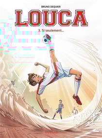 Louca Tome 3 : si seulement...