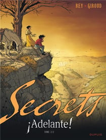 Secrets - adelante ! Tome 2