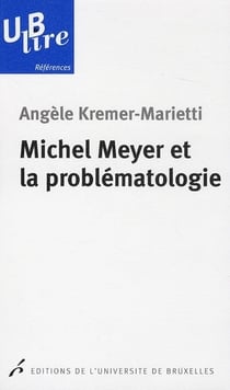 Michel Meyer et la problématologie