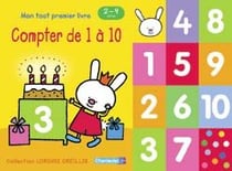 Longues oreilles - mon tout premier livre - compter de 1 à 10