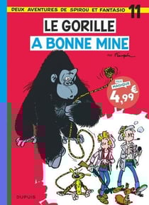 Spirou et Fantasio Tome 11 : Le gorille a bonne mine