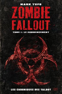 Zombie fallout t.1 - le commencement