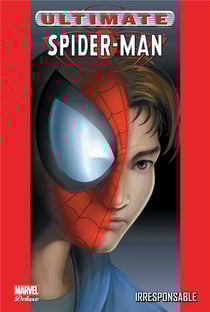 Ultimate Spider-Man Tome 4 : irresponsable