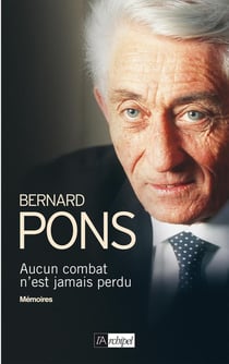 Aucun combat n'est jamais perdu - mémoires