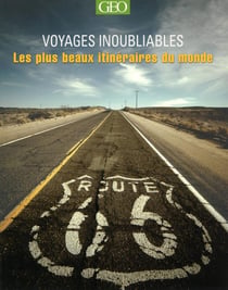 LES PLUS BEAUX ITINERAIRES : VOYAGES INOUBLIABLES 2014