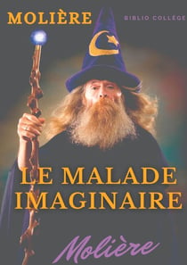 Le malade imaginaire : une satire des médecins par Molière