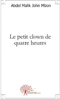 Le petit clown de quatre heures