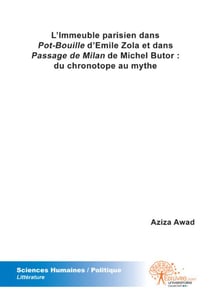 L'immeuble parisien dans pot-bouille d'emile zola et dans passage de milan de michel butor : du chronotope au mythe