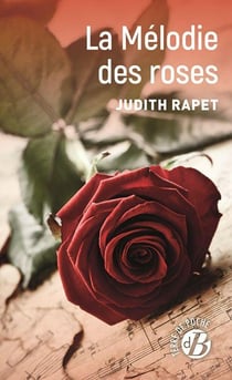La Mélodie des roses