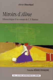 Miroirs d'« Aline ». Ethnocritique d'un roman de C.-F. Ramuz