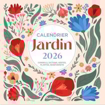 Calendrier mural jardin (édition 2026)