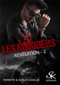 Les blooders Tome 2 : révélation