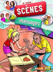 Scènes de ménages Tome 4 : encore plus terrible !