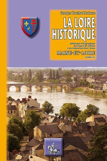 La loire historique Tome 9 - Maine-et-Loire